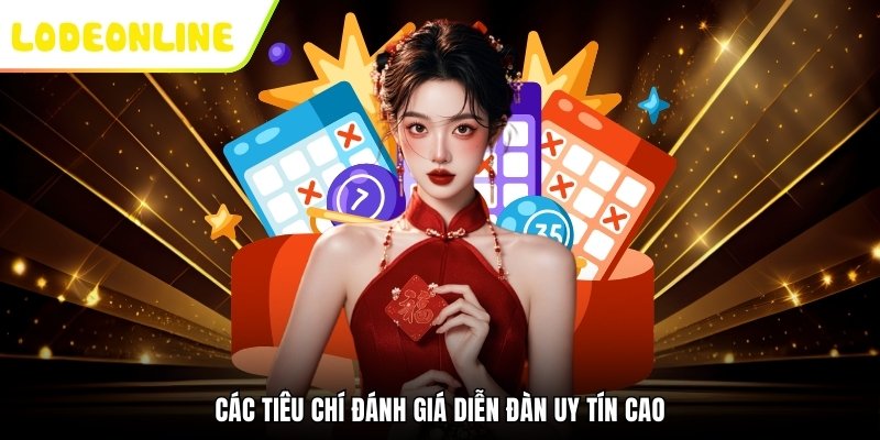 Các tiêu chí đánh giá diễn đàn uy tín cao