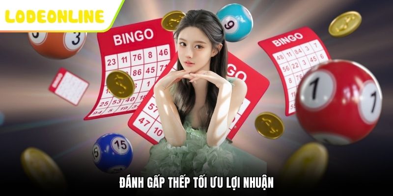 Đánh gấp thếp tối ưu lợi nhuận