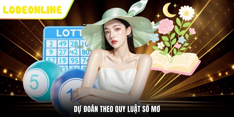 Dự đoán theo quy luật sổ mơ