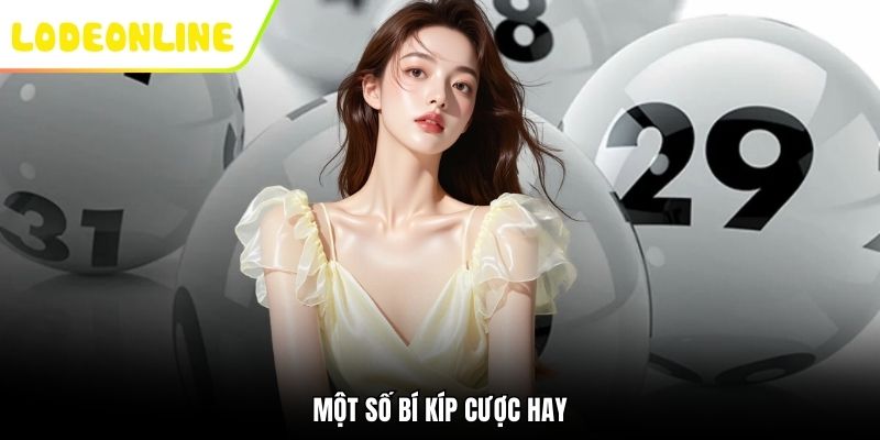 Một số bí kíp cược hay
